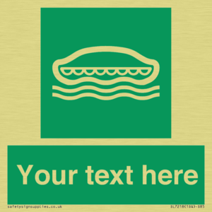 Custom sign safe condition Lifeboat